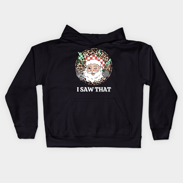 i saw that santa claus christmas Kids Hoodie by Catrenaso